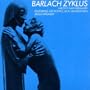 Barlach Zyklus