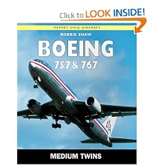 Boeing 757 & 767: The Medium Twins (Osprey Civil Aircraft)