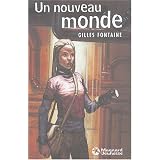 Un nouveau monde Coffret 3 volumes : Tome 1, La survivante ; Tome 2, Le d�me ; Tome 3, La derni�re temp�tepar Gilles Fontaine