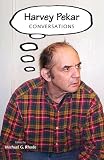 Harvey Pekar: Conversations (Conversations With Comic Artists)