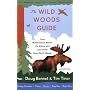 The Wild Woods Guide by Doug Bennet