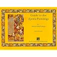 Guide to the Ajanta Paintings: Narrative Wall Paintings