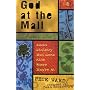 God at the Mall: Youth Ministry Meeting Kids Where They're at