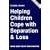Helping Children Cope with Separation and Loss