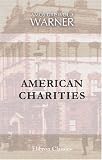 American Charities: A Study in Philanthropy and Economics