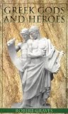 Greek Gods and Heroes (Laurel-leaf books)