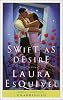 Swift as Desire: A Novel