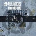 No Good 4 ME