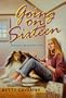 Going on Sixteen