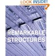 Remarkable Structures: Engineering Today's Innovative Buildings by Sutherland Lyall