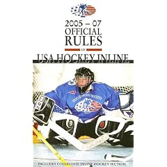 The Official Rules Of Usa Hockey Inline 2005-07 (Official Rules of USA Hockey Inline)