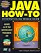 Books : Java How-To: The Definitive Java Problem-Solver (How-to)