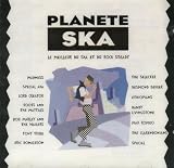 Planete Ska (Le Meilleur Du Ska Du Rock Steady)