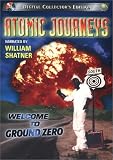 Atomic Journeys - Welcome to Ground Zero