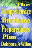 THE COMPREHENSIVE HURRICANE PREPAREDNESS PLAN