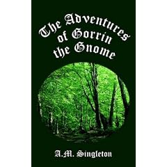 The Adventures of Gorrin the Gnome