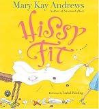 Hissy Fit: A Novel