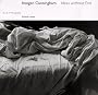 Imogen Cunningham: Ideas without End A Life and Photographs: Ideas Without End - A Life in Photographs
