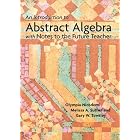 An Introduction to Abstract Algebra with Notes to the Future Teacher by Olympia Nicodemi, Melissa A Sutherland, and Gary W Towsley
