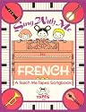 Sing With Me In French: A Teach Me Tape Songbook Complete with Words, Piano Accompaniment and Chord Symbols