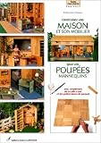 Construisez une maison et son mobilier pour poupées