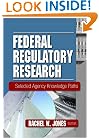 Federal Regulatory Research: Select Agency Knowledge Paths