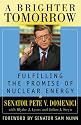 A Brighter Tomorrow: Fulfilling the Promise of Nuclear Energy