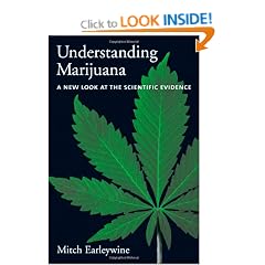 Understanding Marijuana: A New Look at the Scientific Evidence