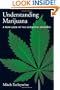 Understanding Marijuana: A New Look at the Scientific Evidence