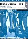 Blues, Jazz & Rock Made Easy: Next Step Guitar [With CD]