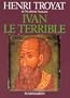Ivan le Terrible (French Edition)