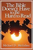 The Bible Doesn`t Have to Be Hard to Read