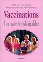 Vaccinations, les v&eacute;rit&eacute;s ind&eacute;sirables