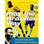 Play the Brazilian Way