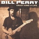 Review Bill Perry  / Crazy Kind of Life