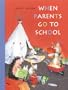 When Parents Go to School