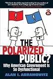The polarized public? : why American goverment is so dysfunctional