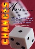 Chances Are: Making Probability and Statistics Fun to Learn and Easy to Teach