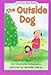 The Outside Dog (An I Can Read Book) width=