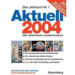 Das Jahrbuch Nr. 1: Aktuell 2004. Mit aktuellem L�nderlexikon