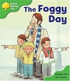 Oxford Reading Tree: Stage 2: More Storybooks: the Foggy Day: Pack B (Oxford Reading Tree)
