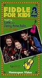 Fiddle For Kids, Vol. 2 [VHS]