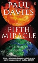 The Fifth Miracle: Search for the Origins of Life (Penguin Press Science)