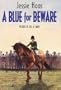 A Blue for Beware