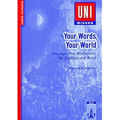 Uni-Wissen, Your Words, Your World. Ein englischer Wortschatz für Studium und Beruf (Taschenbuch)