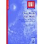 Uni-Wissen, Your Words, Your World. Ein englischer Wortschatz f�r Studium und Beruf