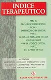 Indice Terapeutico: Para El Tratamiento Homeopatico De Las Enfermedades En General