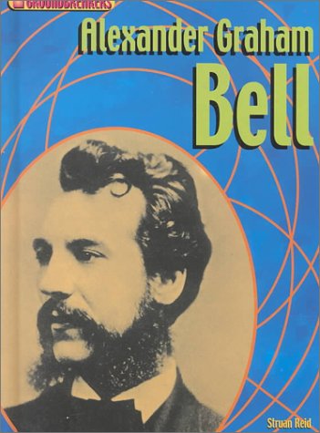 Alexander Graham Bell (Groundbreakers)