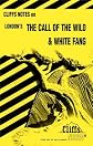 Cliffs Notes on Jack London's The Call of the Wild and White Fang
