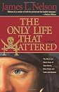 The Only Life That Mattered: The Short and Merry Lives of Anne Bonny, Mary Read, and Calico Jack